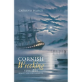 Cornish Wrecking, 1700-1860: Reality and Popular Myth