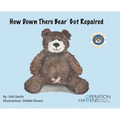 How Down There Bear Got Repaired