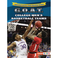 G.O.A.T. College Men's Basketball Teams