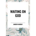 Waiting on God