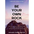 Be Your Own Rock