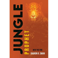Jungle Prophet: Into the Fire