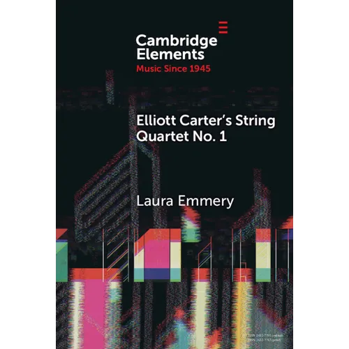 Elliott Carter's String Quartet No. 1