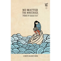 No Matter the Wreckage