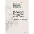 Nietzsche's Revaluation of All Values