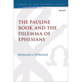 The Pauline Book and the Dilemma of Ephesians