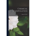 Chemical Manipulation
