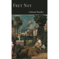 Fret Not