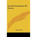 Occult Foundations Of Science