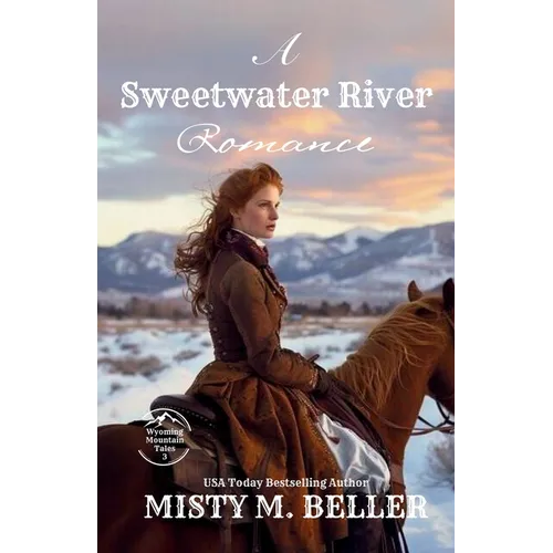 A Sweetwater River Romance: Expanded Edition