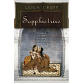 Sapphistries: A Global History of Love Between Women
