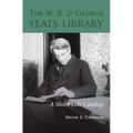 W. B. and George Yeats Library:: A Short-Title Catalog