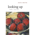 Looking Up: Poems, 2010-2022