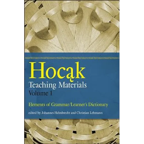 Hocak Teaching Materials: Elements of Grammar/Learner's Dictionary