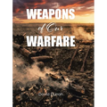 Weapons of Our Warfare