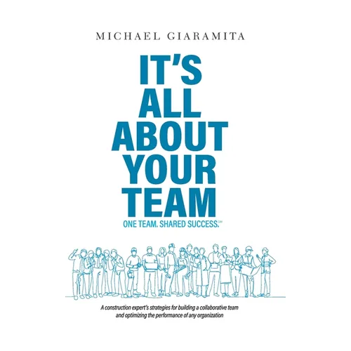 It's All About Your Team: One Team. Shared Success.℠
