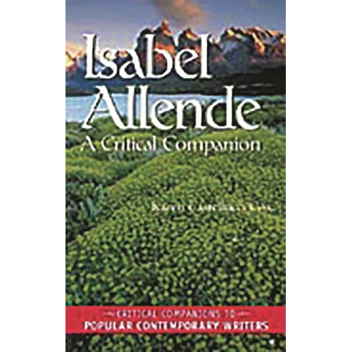 Isabel Allende: A Critical Companion