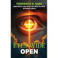 Eyes Wide Open: How God's Love Sets You Free To Love Without Limits