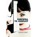 Farewell to Conflict