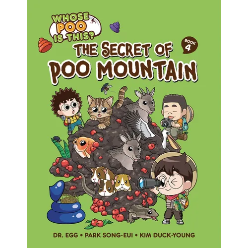 The Secret of Poo Mountain: Book 4