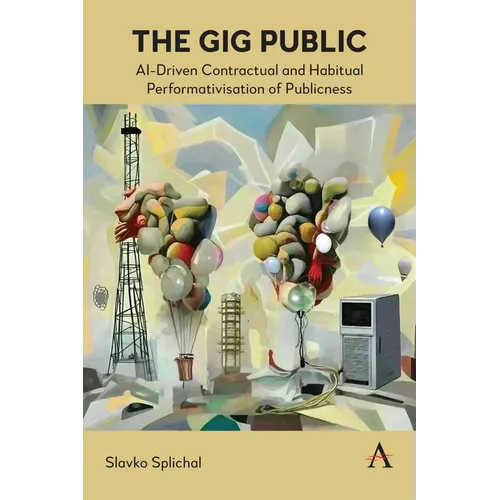 The Gig Public: Ai-Driven Contractual and Habitual Performativisation of Publicness
