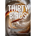 Thirty Birds
