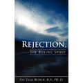 Rejection, The Ruling Spirit