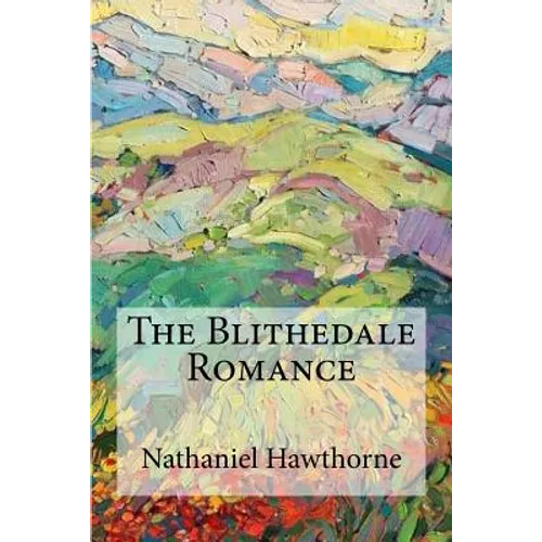 The Blithedale Romance