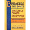 Breaking the Bonds of Irritable Bowel Syndrome: A Psychological Approach to Regaining Control of Your Life