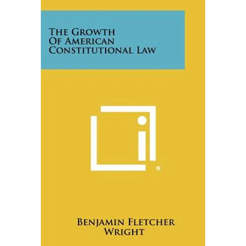 The Growth Of American Constitutional Law
