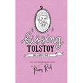 Kissing Tolstoy