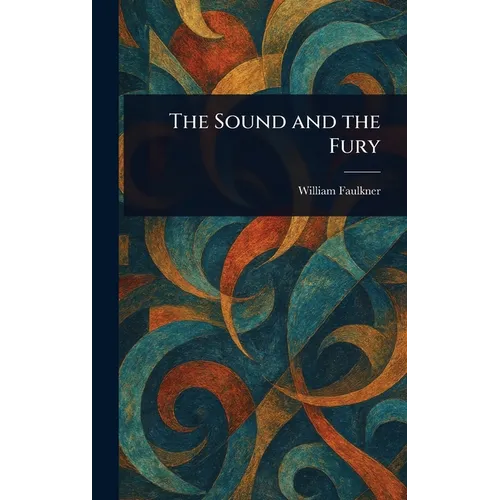 The Sound and the Fury