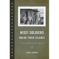 Nisei Soldiers Break Their Silence: Coming Home to Hood River