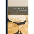 Tariff Walls; a European Crusade