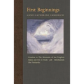 First Beginnings: From Creation to the Mountain of the Prophets & From Adam and Eve to Job and the Patriarchs