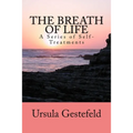 The Breathe of Life: A Series of Self-Treatments