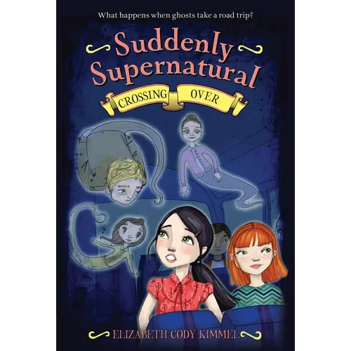 Suddenly Supernatural 4: Crossing Over