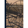 The Book Of The Farm; Volume 1