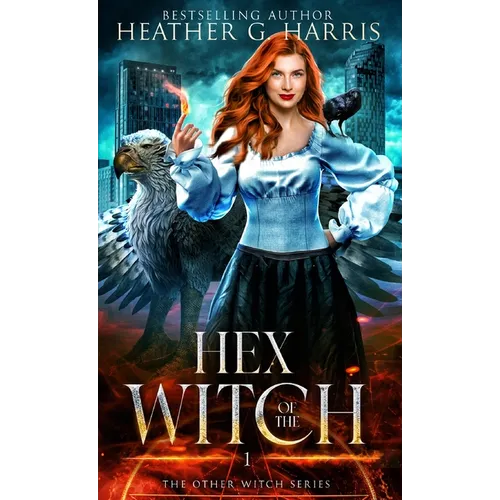 Hex of the Witch: An Urban Fantasy Novel