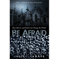 Be Afraid: How Horror and Faith Can Change the World