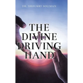 The Divine Driving Hand