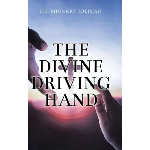 The Divine Driving Hand