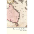 Our Australasian Story
