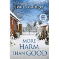 More Harm Than Good: The Kilteegan Bridge Story - Book 3