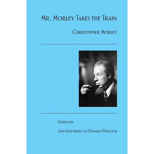 Mr. Morley Takes the Train
