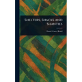 Shelters, Shacks and Shanties
