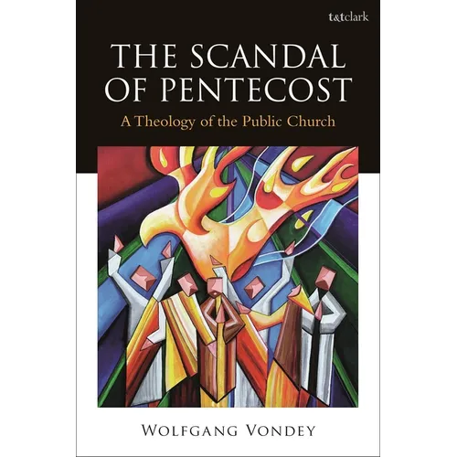 The Scandal of Pentecost: A Theology of the Public Church
