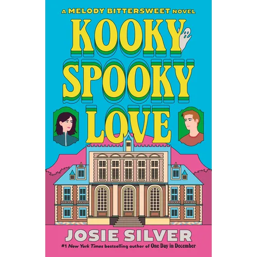 Kooky Spooky Love: A Melody Bittersweet Novel