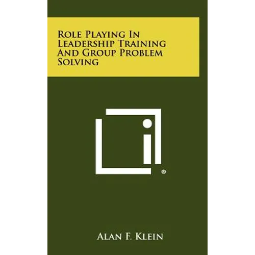 Role Playing In Leadership Training And Group Problem Solving