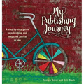 My Publishing Journey: A step-by-step guide to publishing and keepsake journal in one